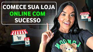 COMO ABRIR UMA LOJA ONLINE DO ZERO | PASSO A PASSO COMPLETO ATUALIZADO 2024