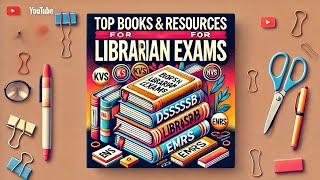 Best books for Librarian Exam | DSSSB, KVS, NVS, EMRS | 2025 Exams | Best resources and books