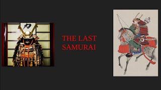 THE LAST SAMURAI- The Story of Saigo Takamori