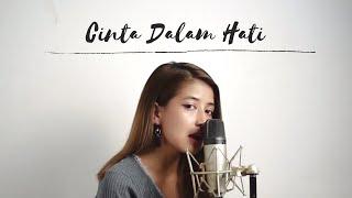 Cinta Dalam Hati - Ungu (Cover by Ivena Adira)