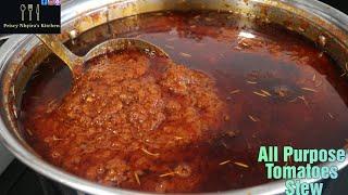 How to make one big pot all purpose tomatoes stew/tomatoes gravy/sauce. Ghana tomatoes stew.  