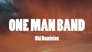 Old Dominion - One Man Band