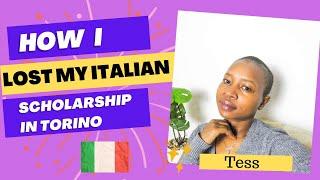 HOW I LOST MY ITALIAN SCHOLARSHIP | A LESSON FOR INTERNATIONAL STUDENTS ft @ashantiandkikuyu