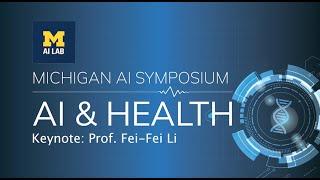 Prof. Fei-Fei Li | Illuminating the Dark Space of Healthcare with Ambient Intelligence