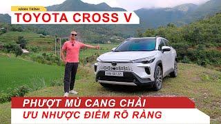 Toyota Cross V 2024 - Phượt Mù Cang Chải - Ưu nhược điểm rõ ràng!