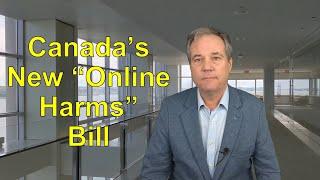 Canada's "Online Harms" bill - an overview critique of Bill C-63 #BillC63 #OnlineHarmsAct