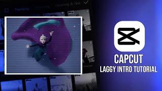 CapCut Laggy Intro Tutorial | TikTok Edition