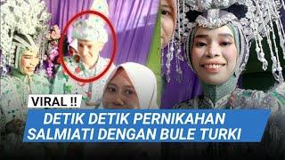 SAH‼ Detik-Detik Pernikahan Bule Turki Dengan Gadis Maluku Utara, Ahmed dan Salmiati | berita viral