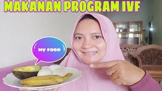 MAKANAN YANG BAIK UNTUK PROGRAM BAYI TABUNG. BANTU DOA YA GUYS INSYAALLAH BISA HAMIL AAMIIN