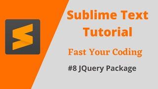 Jquery Package For Sublime Text 3 | Sublime Text 3 Tutorial in Hindi 2021