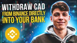 How to Withdraw CAD (Canadian Dollars) from Binance Directly into your Bank Account