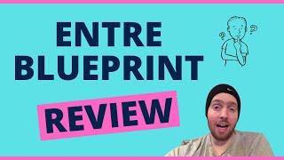 Entre Blueprint Review - Will It Teach You How To Be A Successful Entrepreneur