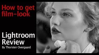 Black and white old school look in Lightroom  - Photographer Thorsten Overgaard Reviews Lightroom