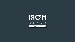 Iron Heavy - Denim Edition