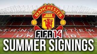 FIFA 14 Career Mode: Summer Signings - MAN UTD!