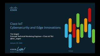 Cisco Innovations in Cyber Security and Edge Data
