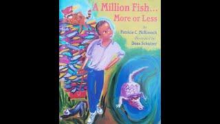 A Million Fish... More or Less