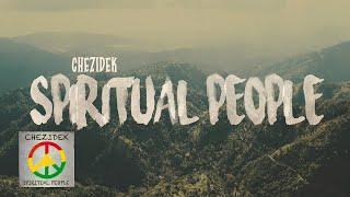 Chezidek - Spiritual People (Official Video)