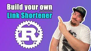 How To Create Your Own Link Shortener In Rust (beginner-friendly project)