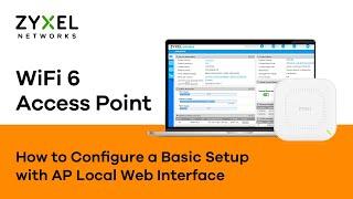 How to Configure Zyxel Access Point with Local Web Interface