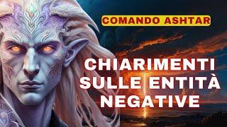 [Comando Ashtar] La potente rivelazione del comandante Vrillon - Pulizia delle entità negative