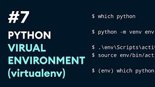 #7: Python Virtual Environment (virtualenv) | Python Best Practices