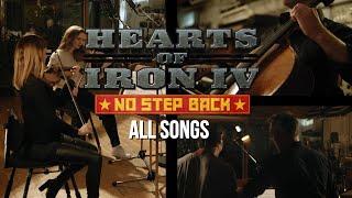 Hearts Of Iron IV - No Step Back [All Songs] OST
