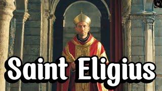 Saint Eligius : The Goldsmith of God and Patron of Integrity