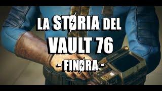 La Storia del Vault 76 Finora - Fallout Lore & Speculazione -
