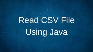 Read CSV File Using Java