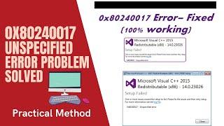 0x80240017 Unspecified Error Download Microsoft Visual C++ Redistributable Error Fix