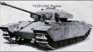 World of Tanks Review: FV201 (A45)