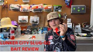 Reviewing The Lunker City SLUG-GO!!!