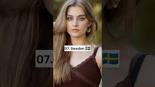 Top 10 Countries With Most Beautiful  Women In The World  | #shorts  #youtubeshorts #short