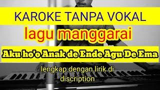 karoke "Aku ho'o anak De Ende Agu De ema" lagu manggarai 2021