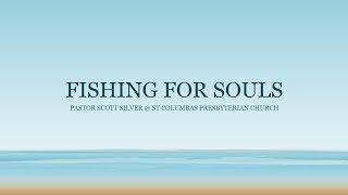 FISHING FOR SOULS | Scott Silver