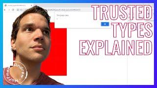 Trusted Types Explained [With Live Coding Demo]