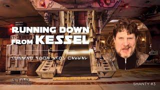 Star Wars Shanty #3 - Running Down from Kessel