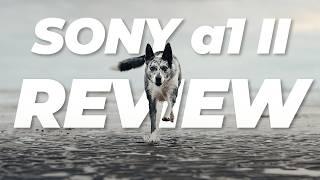 Is This Sony's BEST CAMERA? | Sony a1 II Review