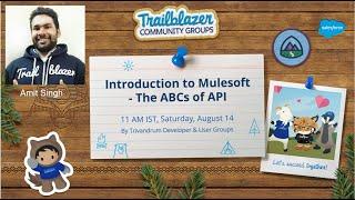 Introduction to Mulesoft - The ABCs of API by Amit Singh