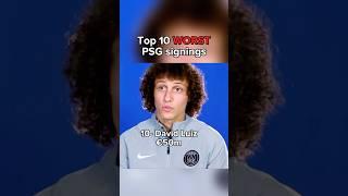 Top 10 WORST PSG signings