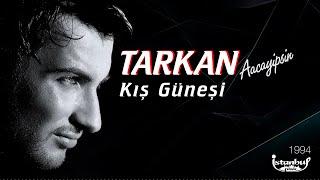 TARKAN - Kış Güneşi (Lirik Video)