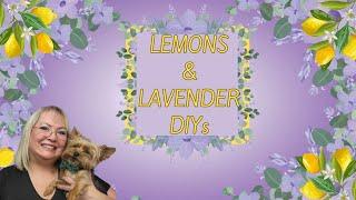 LEMONS & LAVENDER DIYs