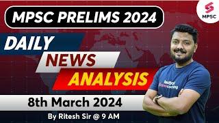 MPSC Current Affairs - 8th March 2024 | MPSC Rajyaseva & Combine Group B/C Prelims 2024 | Ritesh