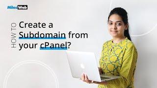 How to Create a Subdomain from your cPanel? | MilesWeb