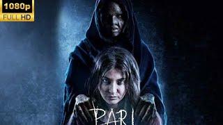 Pari 2018 || Pari Full HD Movie in Hindi || Bollywood Movies