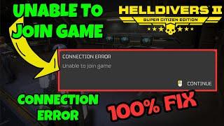Helldivers 2 unable to join game Connection error Fix