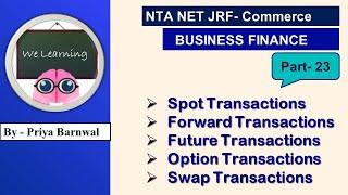 #part23 Types of foreign exchange transactions | Derivatives | NTA NET COMMERCE