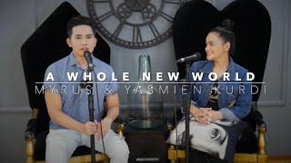 A WHOLE NEW WORLD | Aladdin OST | Myrus & Yasmien Kurdi Cover