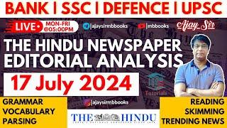 17 July 2024 | The Hindu Editorial English Analysis | Vocab | Grammar | Reading | Skimming |Ajay Sir